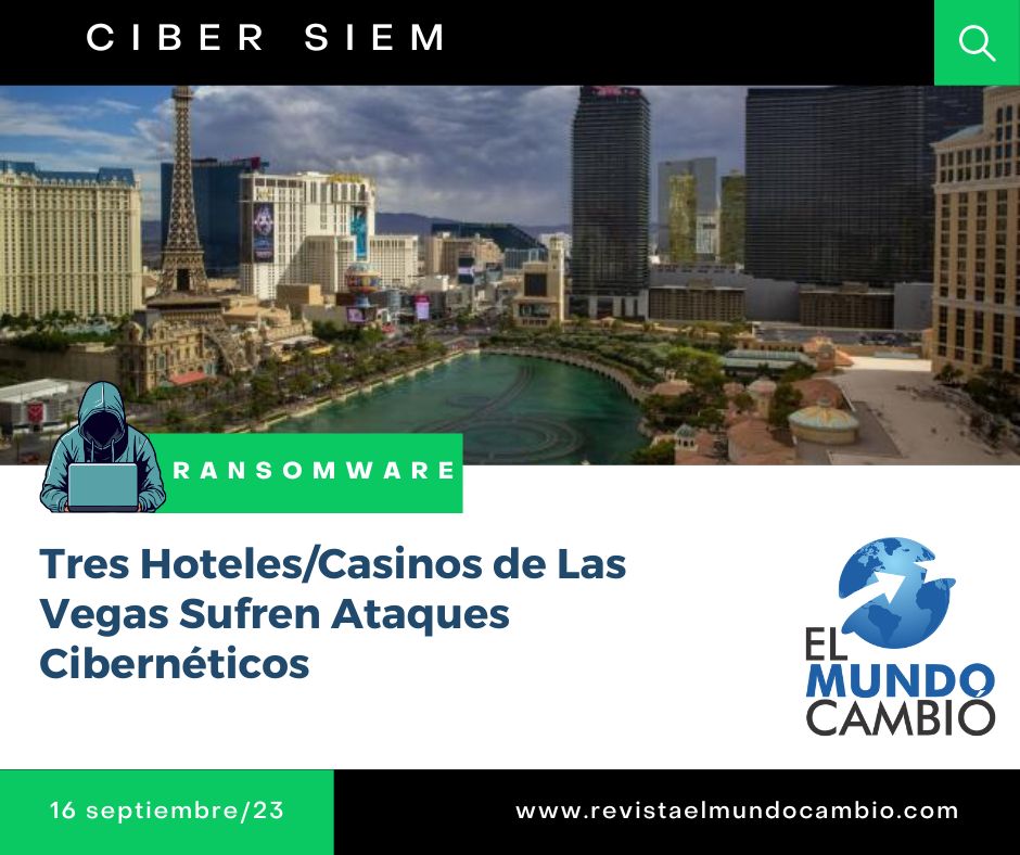 Tres Hoteles/Casinos de Las Vegas Sufren Ataques Cibernéticos
