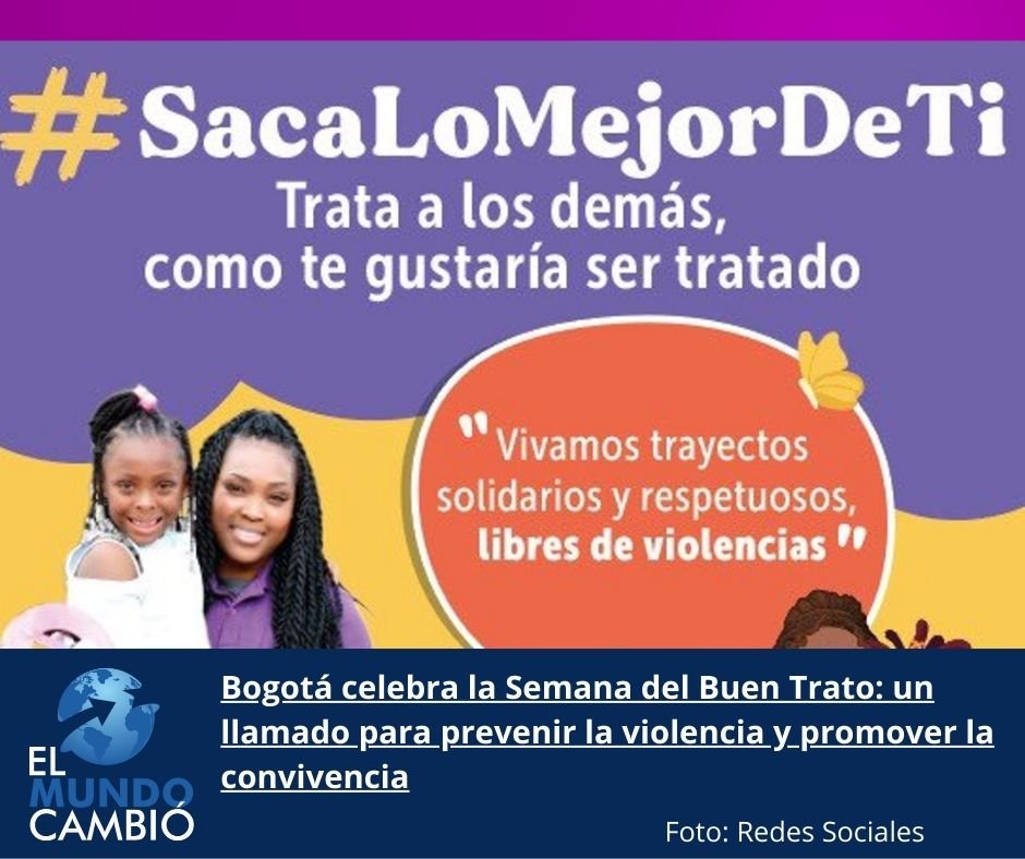 Bogotá celebra la Semana del Buen Trato: un llamado para prevenir la violencia y promover la convivencia