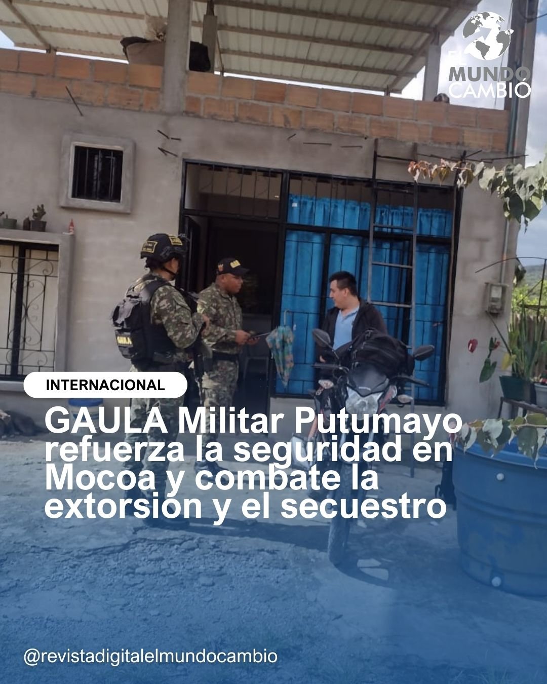 GAULA Militar Putumayo refuerza la seguridad en Mocoa y combate la extorsión y el secuestro