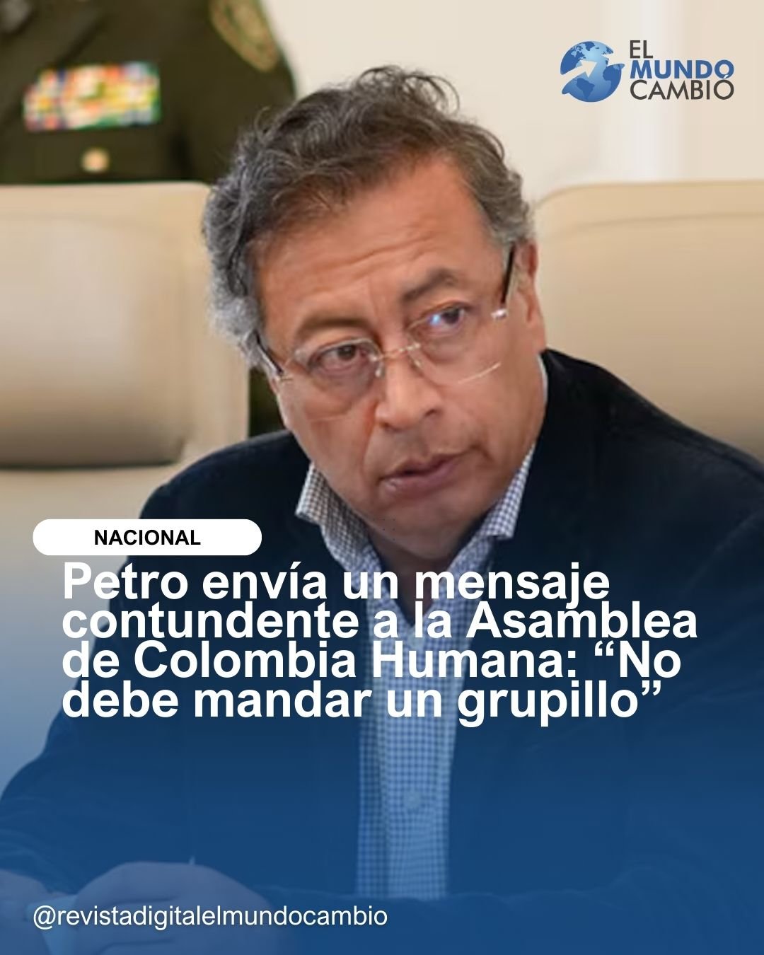 Petro envía un mensaje contundente a la Asamblea de Colombia Humana: “No debe mandar un grupillo”