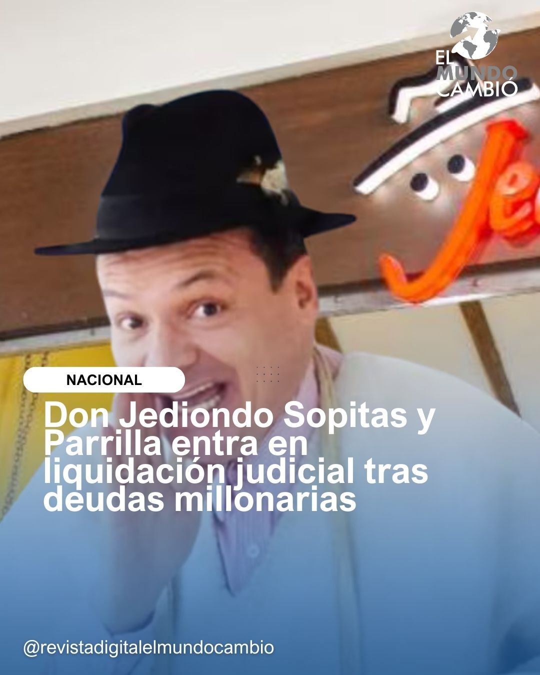 Don Jediondo Sopitas y Parrilla entra en liquidación judicial tras deudas millonarias