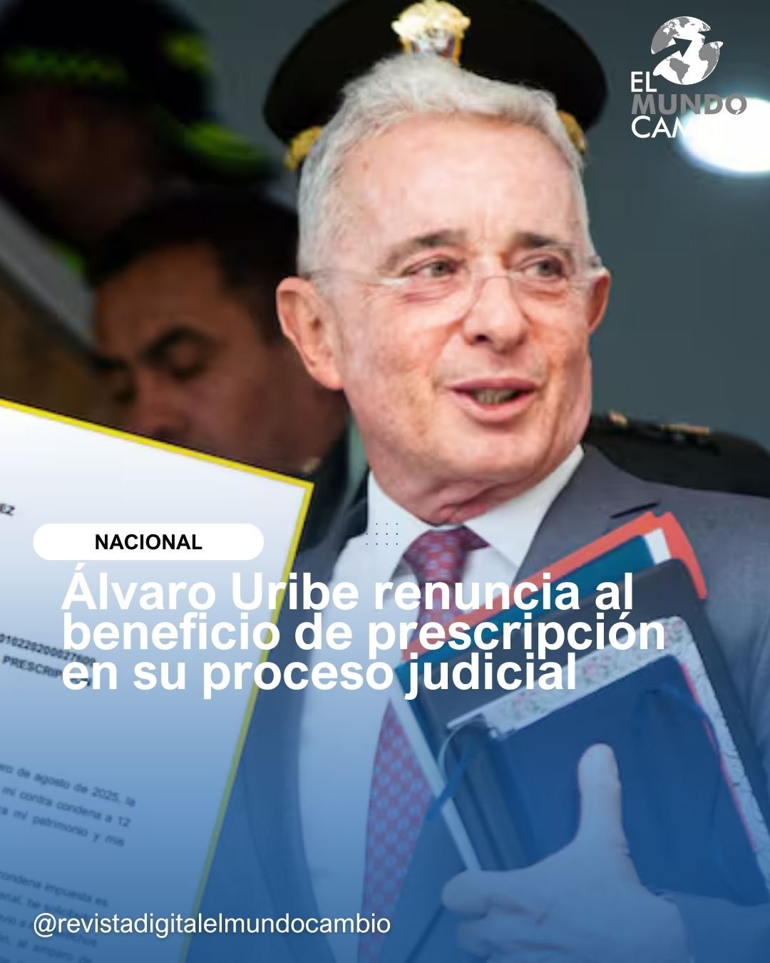 Álvaro Uribe renuncia al beneficio de prescripción en su proceso judicial