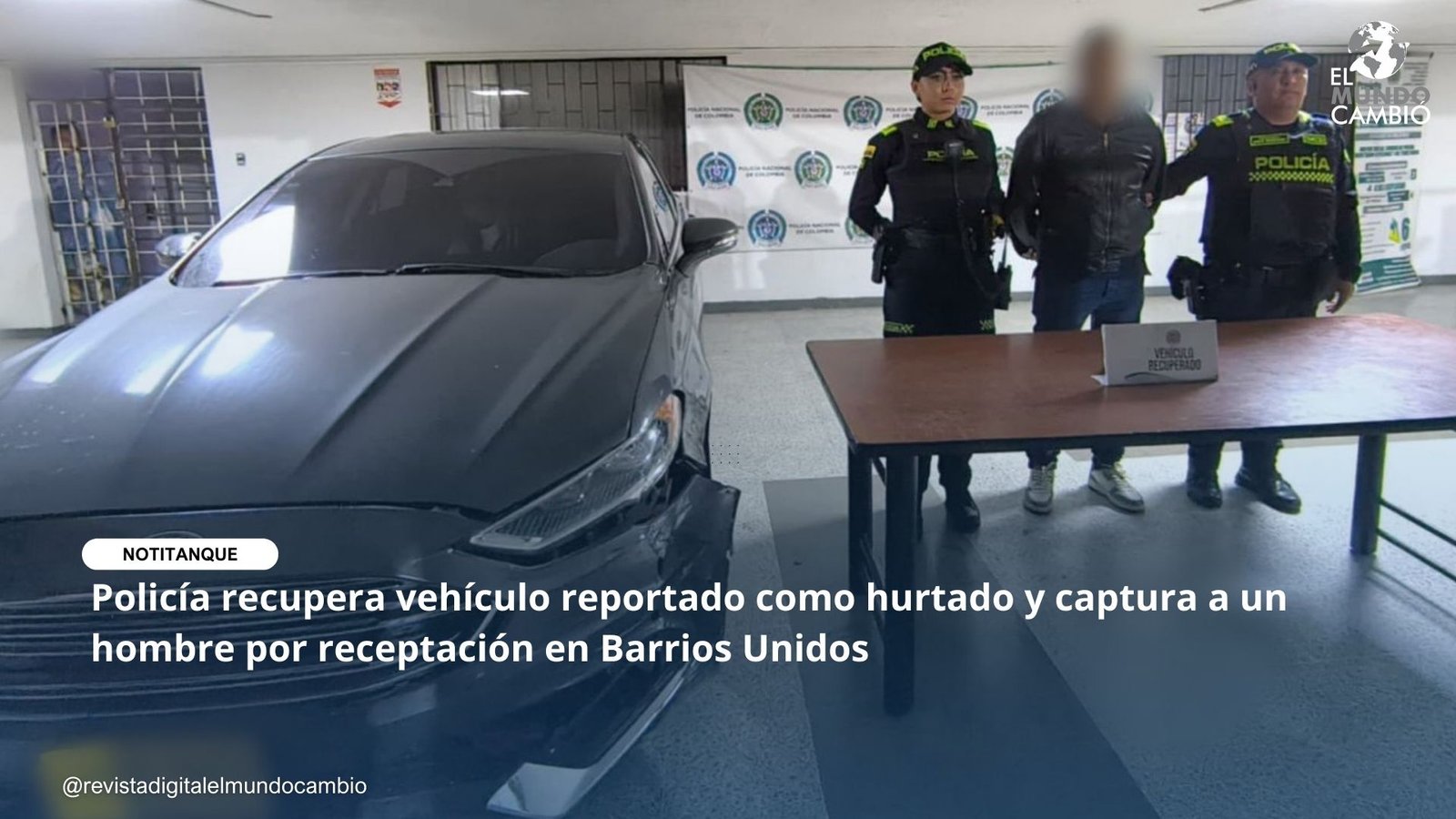 Policía recupera vehículo reportado como hurtado y captura a un hombre por receptación en Barrios Unidos