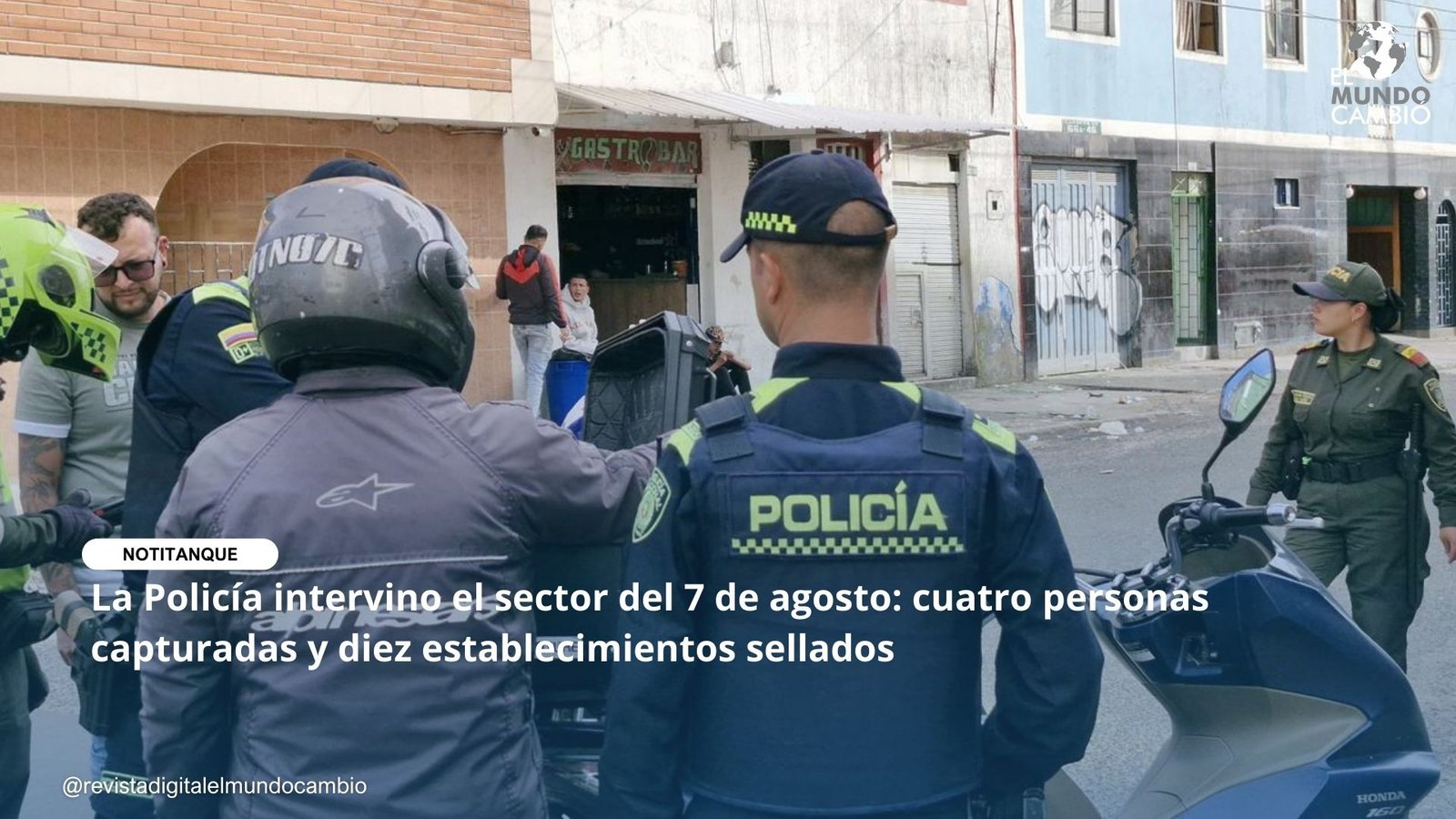 La Policía intervino el sector del 7 de agosto: cuatro personas capturadas y diez establecimientos sellados