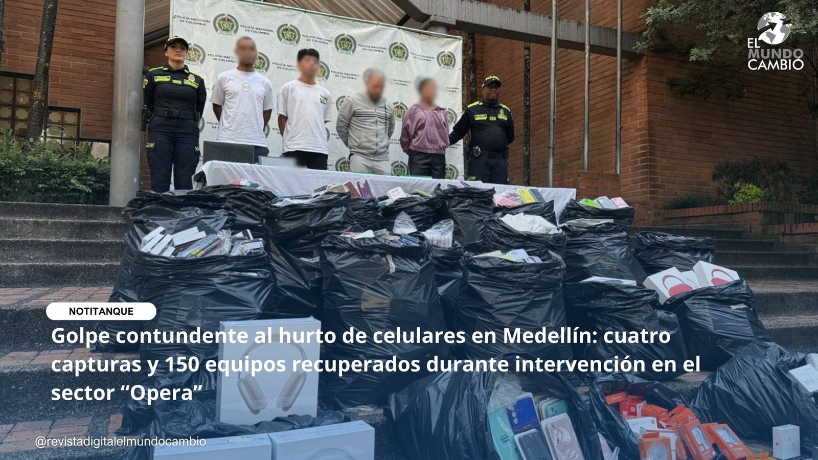 Golpe contundente al hurto de celulares en Medellín: cuatro capturas y 150 equipos recuperados durante intervención en el sector “Opera”