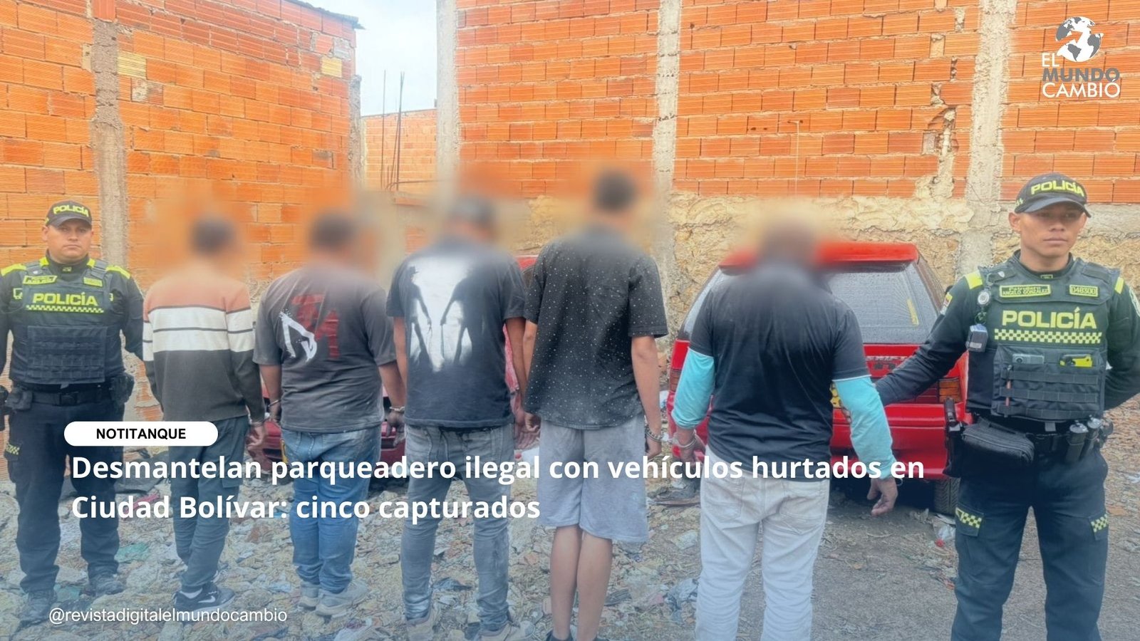 Desmantelan parqueadero ilegal con vehículos hurtados en Ciudad Bolívar: cinco capturados