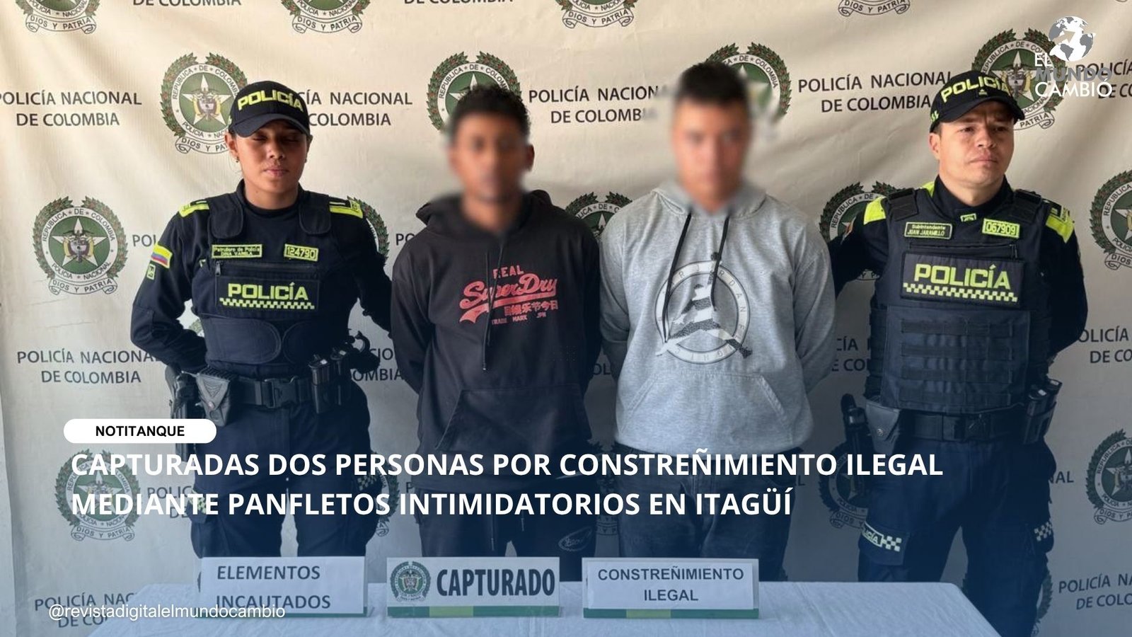 CAPTURADAS DOS PERSONAS POR CONSTREÑIMIENTO ILEGAL MEDIANTE PANFLETOS INTIMIDATORIOS EN ITAGÜÍ