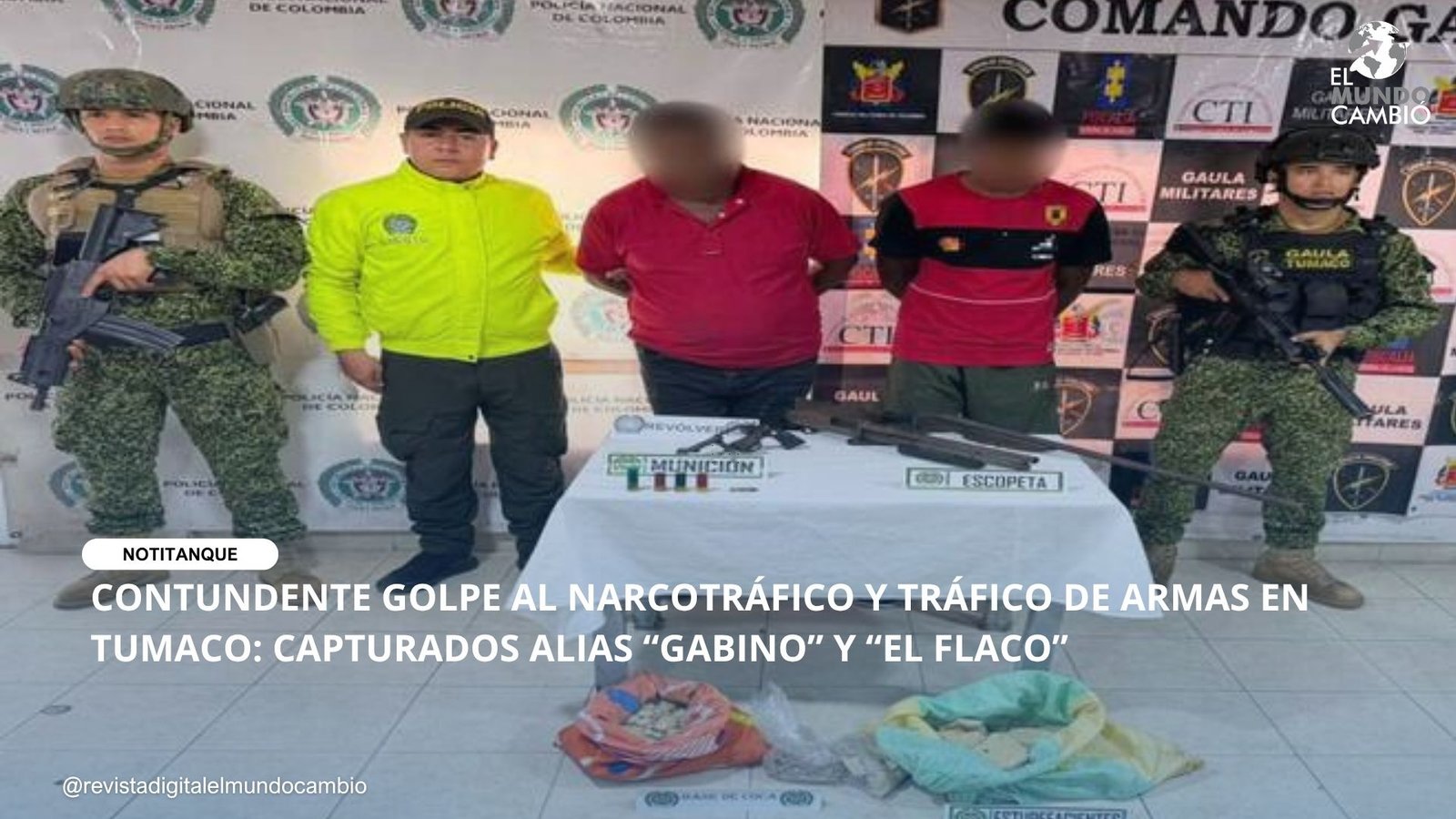 CONTUNDENTE GOLPE AL NARCOTRÁFICO Y TRÁFICO DE ARMAS EN TUMACO: CAPTURADOS ALIAS “GABINO” Y “EL FLACO”