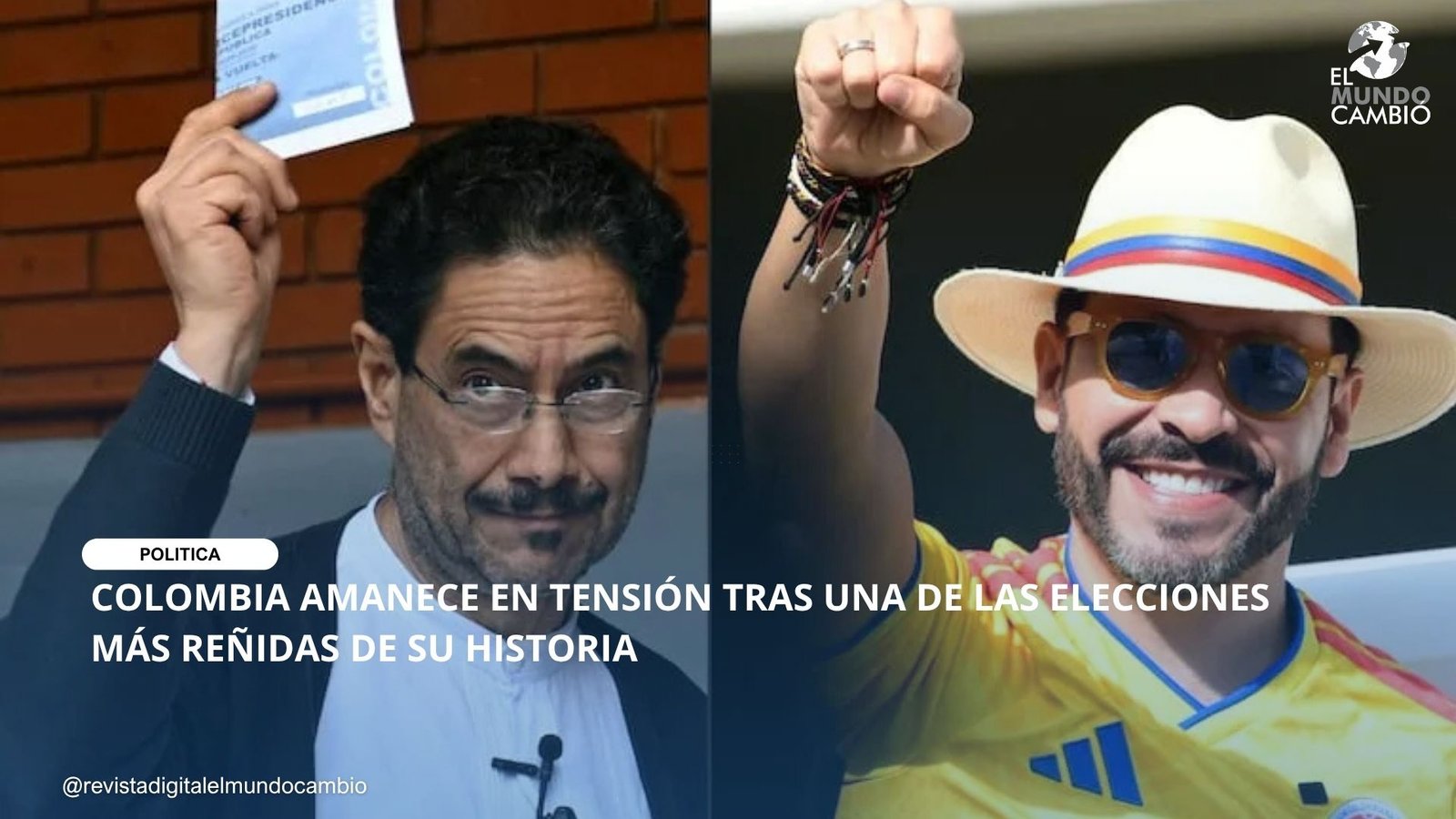 COLOMBIA AMANECE EN TENSIÓN TRAS UNA DE LAS ELECCIONES MÁS REÑIDAS DE SU HISTORIA