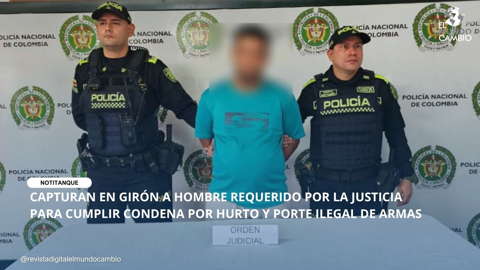 CAPTURAN EN GIRÓN A HOMBRE REQUERIDO POR LA JUSTICIA PARA CUMPLIR CONDENA POR HURTO Y PORTE ILEGAL DE ARMAS