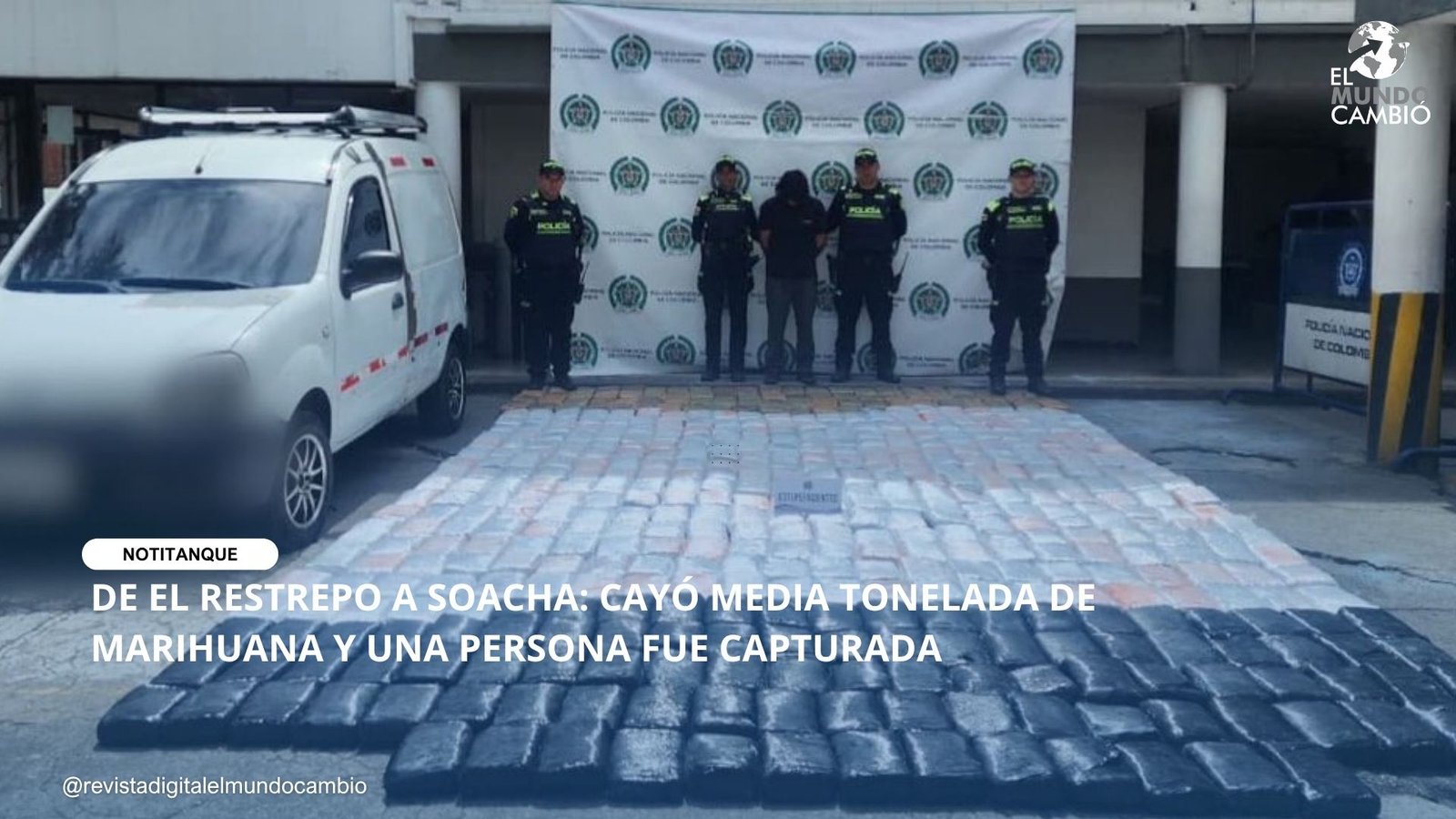DE EL RESTREPO A SOACHA: CAYÓ MEDIA TONELADA DE MARIHUANA Y UNA PERSONA FUE CAPTURADA