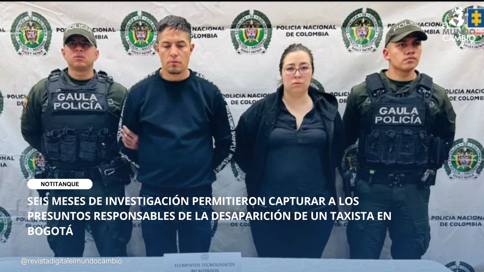 SEIS MESES DE INVESTIGACIÓN PERMITIERON CAPTURAR A LOS PRESUNTOS RESPONSABLES DE LA DESAPARICIÓN DE UN TAXISTA EN BOGOTÁ