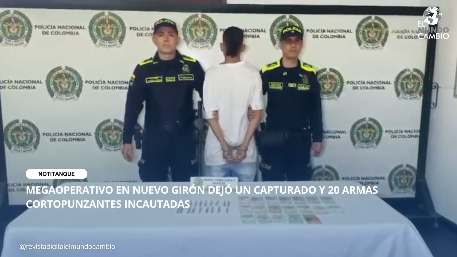 MEGAOPERATIVO EN NUEVO GIRÓN DEJÓ UN CAPTURADO Y 20 ARMAS CORTOPUNZANTES INCAUTADAS