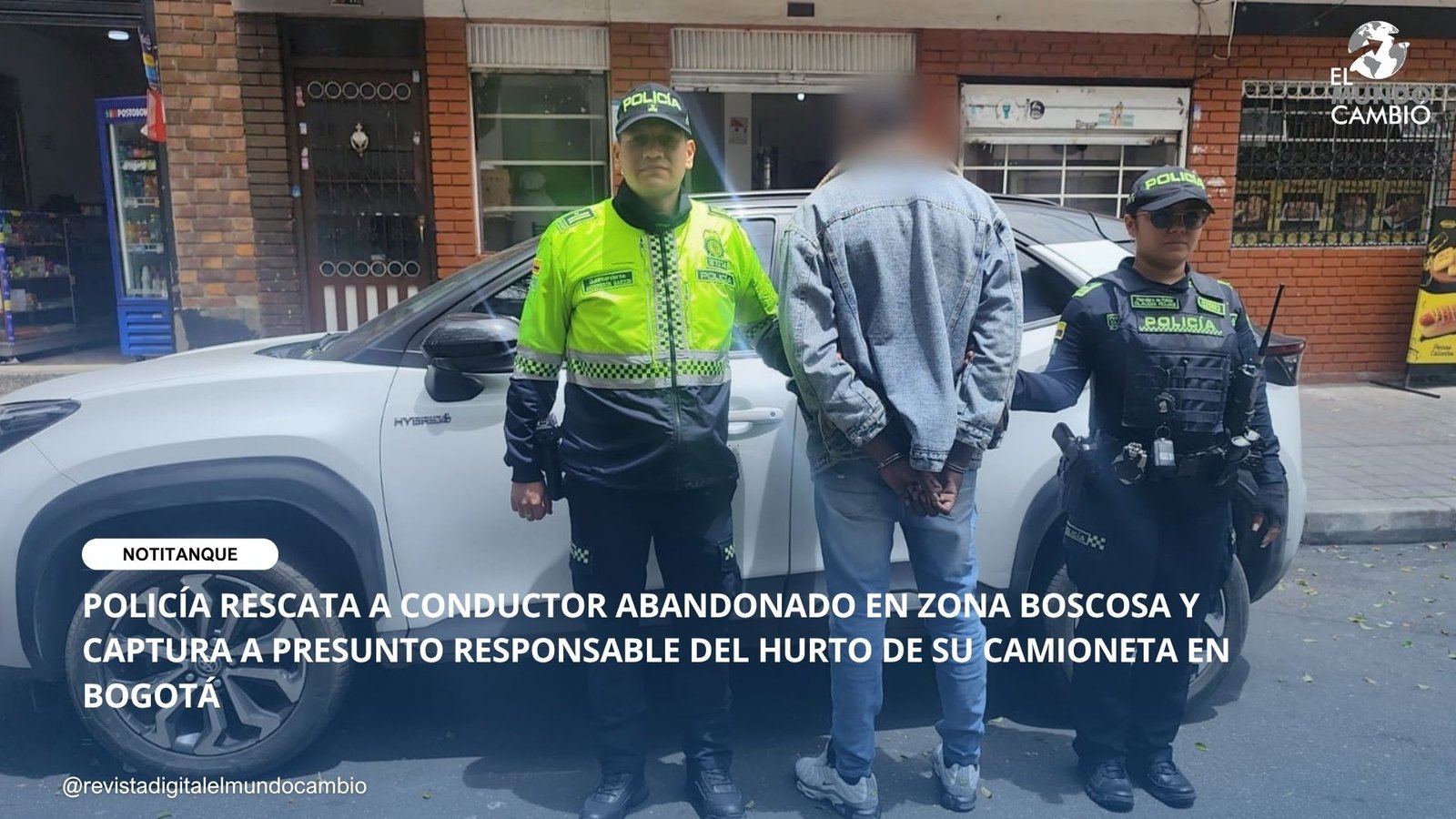 POLICÍA RESCATA A CONDUCTOR ABANDONADO EN ZONA BOSCOSA Y CAPTURA A PRESUNTO RESPONSABLE DEL HURTO DE SU CAMIONETA EN BOGOTÁ