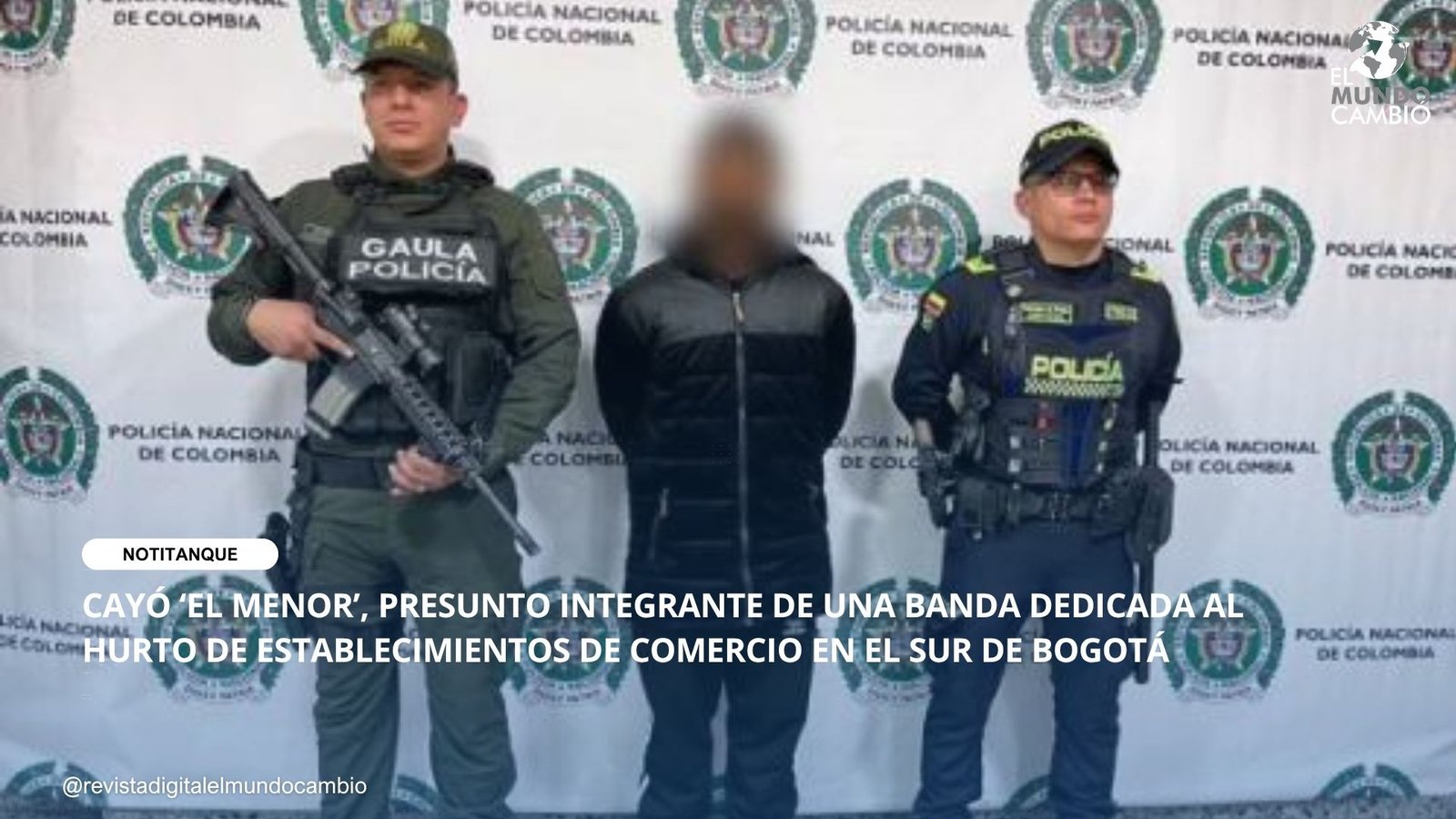 CAYÓ ‘EL MENOR’, PRESUNTO INTEGRANTE DE UNA BANDA DEDICADA AL HURTO DE ESTABLECIMIENTOS DE COMERCIO EN EL SUR DE BOGOTÁ
