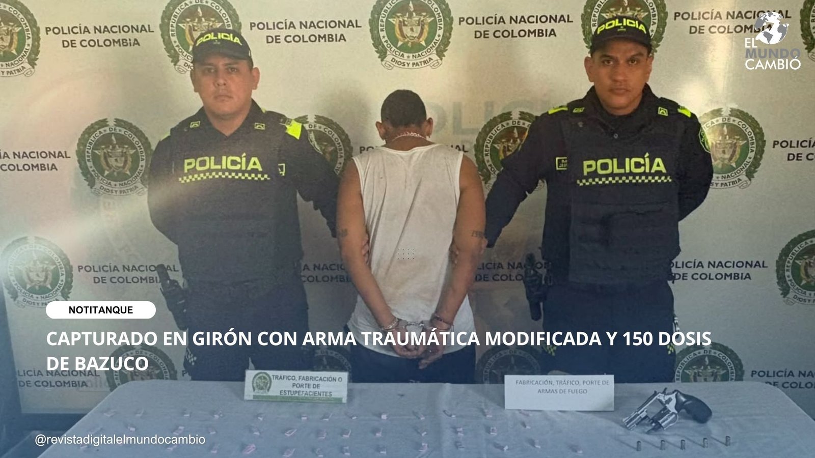 CAPTURADO EN GIRÓN CON ARMA TRAUMÁTICA MODIFICADA Y 150 DOSIS DE BAZUCO
