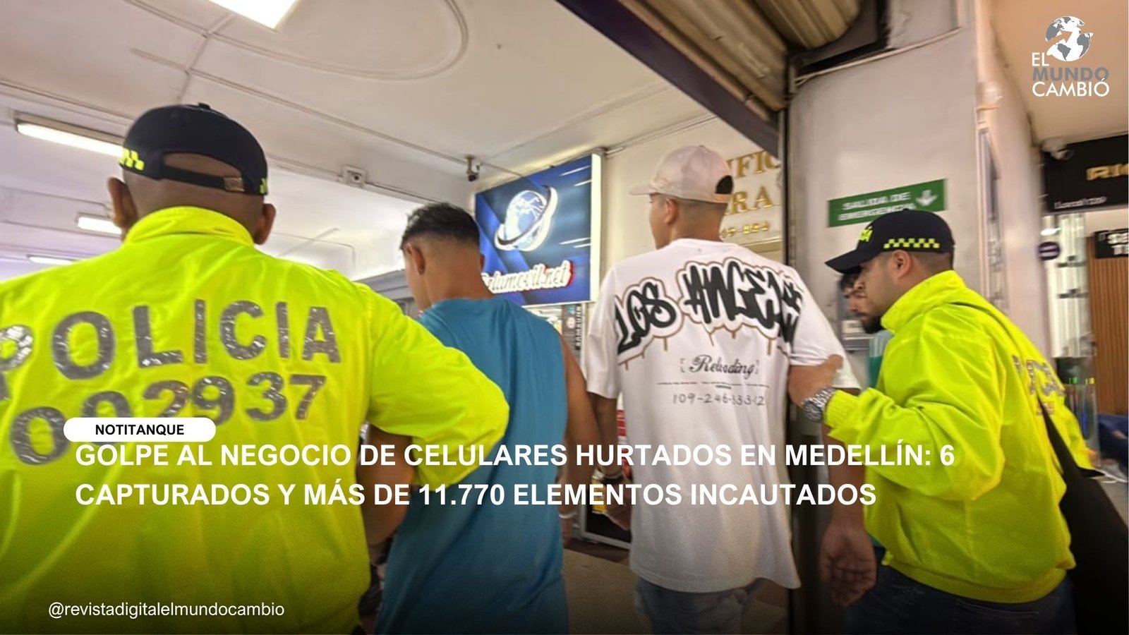 GOLPE AL NEGOCIO DE CELULARES HURTADOS EN MEDELLÍN: 6 CAPTURADOS Y MÁS DE 11.770 ELEMENTOS INCAUTADOS