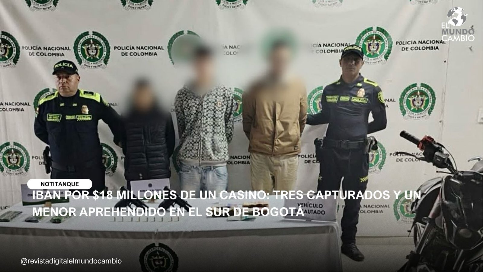 IBAN POR $18 MILLONES DE UN CASINO: TRES CAPTURADOS Y UN MENOR APREHENDIDO EN EL SUR DE BOGOTÁ
