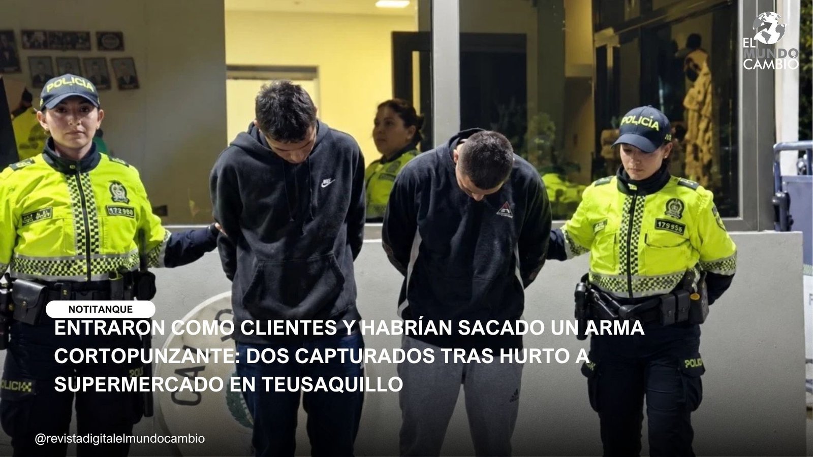 ENTRARON COMO CLIENTES Y HABRÍAN SACADO UN ARMA CORTOPUNZANTE: DOS CAPTURADOS TRAS HURTO A SUPERMERCADO EN TEUSAQUILLO