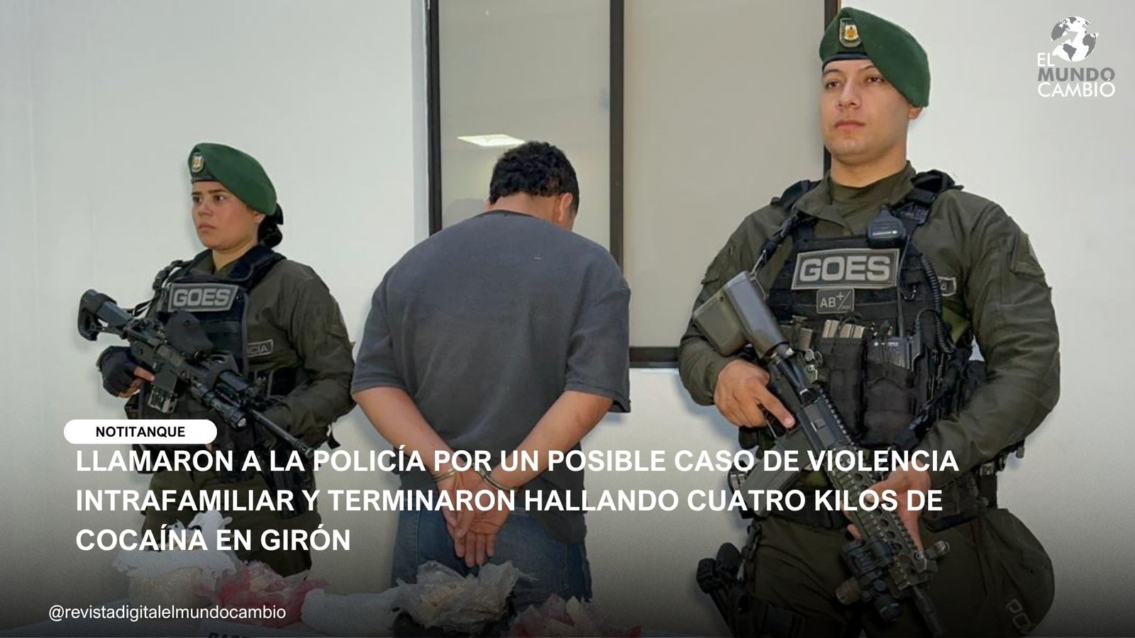 LLAMARON A LA POLICÍA POR UN POSIBLE CASO DE VIOLENCIA INTRAFAMILIAR Y TERMINARON HALLANDO CUATRO KILOS DE COCAÍNA EN GIRÓN
