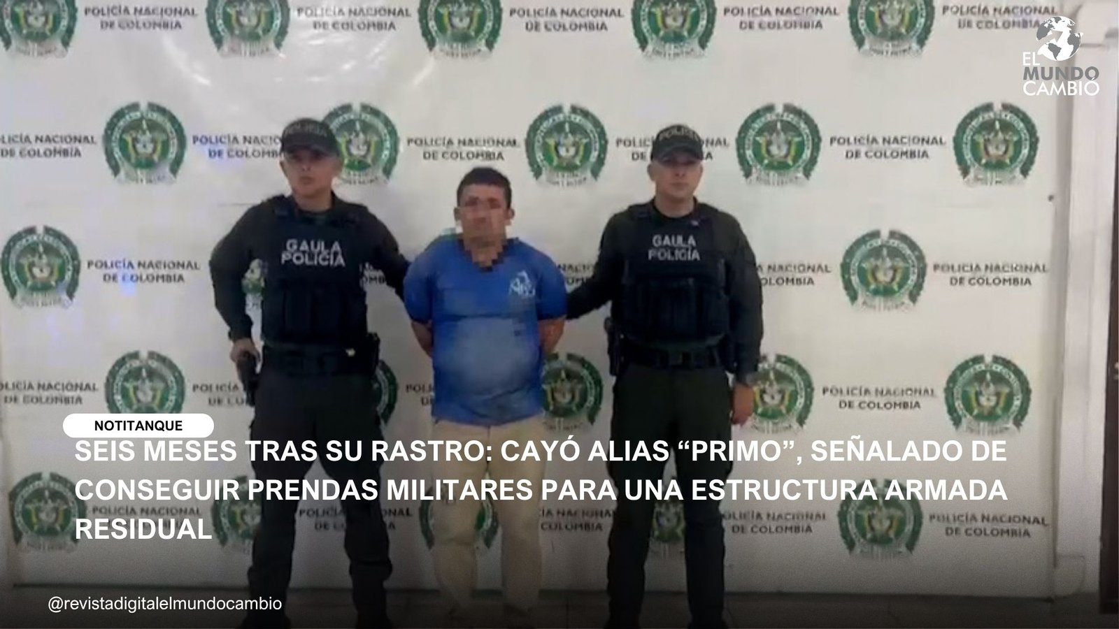 SEIS MESES TRAS SU RASTRO: CAYÓ ALIAS “PRIMO”, SEÑALADO DE CONSEGUIR PRENDAS MILITARES PARA UNA ESTRUCTURA ARMADA RESIDUAL