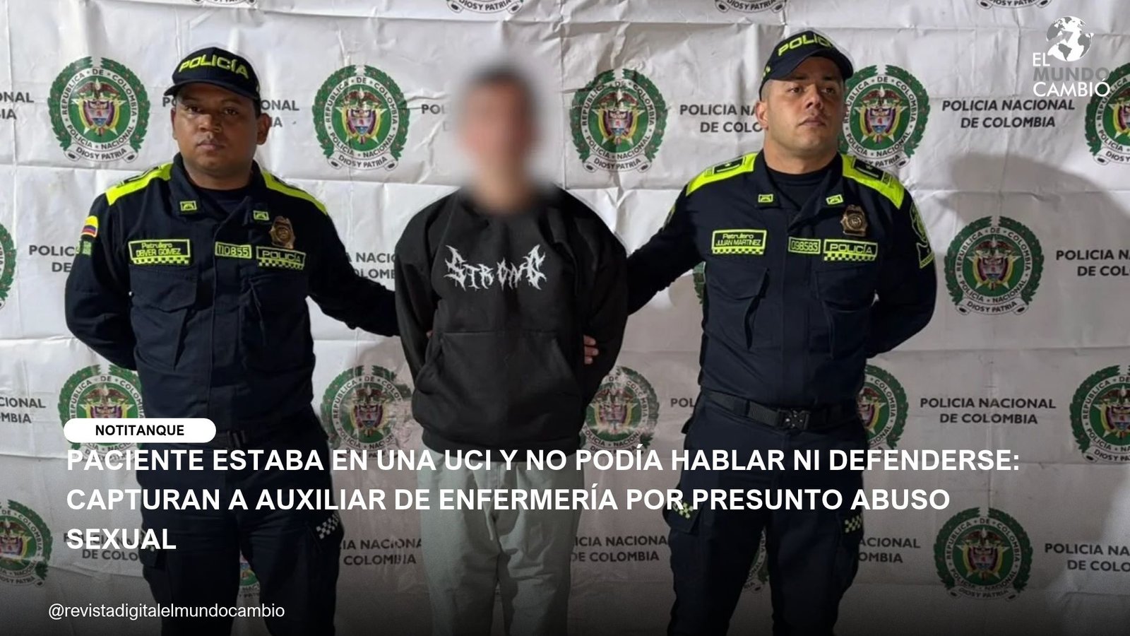 PACIENTE ESTABA EN UNA UCI Y NO PODÍA HABLAR NI DEFENDERSE: CAPTURAN A AUXILIAR DE ENFERMERÍA POR PRESUNTO ABUSO SEXUAL