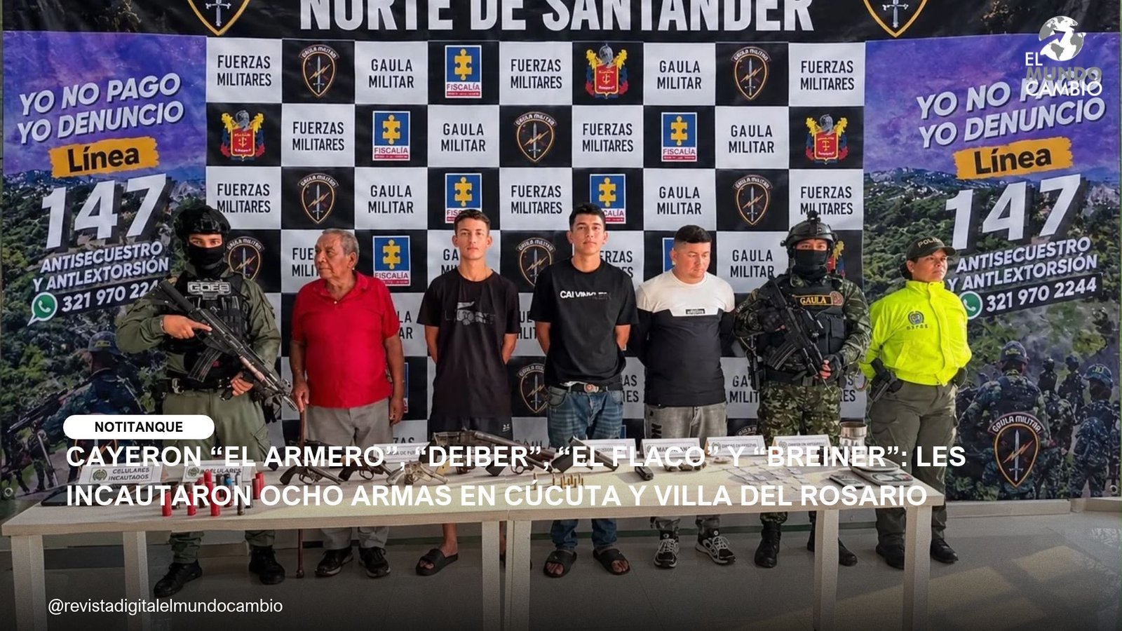 CAYERON “EL ARMERO”, “DEIBER”, “EL FLACO” Y “BREINER”: LES INCAUTARON OCHO ARMAS EN CÚCUTA Y VILLA DEL ROSARIO
