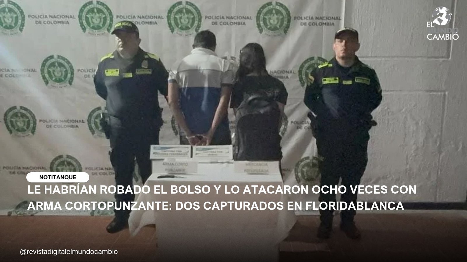 LE HABRÍAN ROBADO EL BOLSO Y LO ATACARON OCHO VECES CON ARMA CORTOPUNZANTE: DOS CAPTURADOS EN FLORIDABLANCA